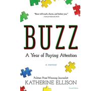 BUZZ: A Year of Paying Attention