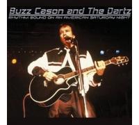 BUZZ AND THE DARTZ CASON- RHYTHM BOUND ON AN AMERICAN SATURDAY NIGHT CD POP NEW