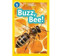 Buzz, Bee!: Level 1 (National Geographic Readers)