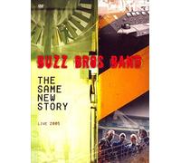 Buzz Bros Band - Same New Story Live 2005 [DVD] [2008] [Region 1] [US Import] [NTSC]