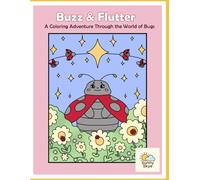 Buzz & Flutter: A Coloring Adventure Through the World of Bugs