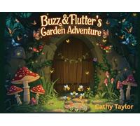Buzz & Flutter's a Garden Adventure