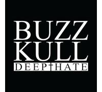 BUZZ KULL - DEEP HATE