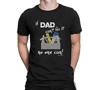 buzz shirts Gift for Fathers, If Dad Can't Fix, It No One Can, Mens T-Shirt Black