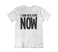 buzz shirts I Think We're Alone Now, Mens or Women's Organic Cotton Retro Song Inspired Music T-Shirt White