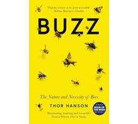 Buzz: The Nature and Necessity of Bees