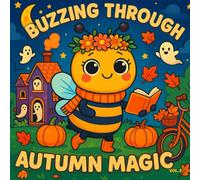 Buzzing Through Autumn Magic