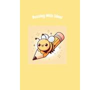 Buzzing With Ideas - Cute Bee Notebook for Writing, Notes, and Journaling - with Funny Animal Pun Cover: Adorable Bee-Themed Notebook | 100 Lined ... Writers, Teachers, and Animal Lovers