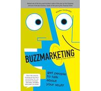Buzzmarketing: Get People to Talk About Your Stuff