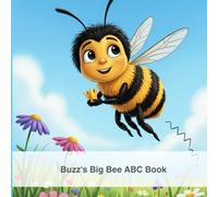 Buzz's Big Bee ABC Book