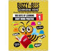 Buzzy Bees Learning Hive: 100 Days of Sight Word Practice for First Graders | Fun Activities to Boost Reading Fluency, Confidence & Vocabulary | Also Great For 2nd & 3rd Grade Review