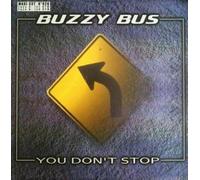 Buzzy Bus - You Don'T Stop [VINYL]