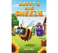Buzzy's BIG Sneeze!: Funny Children's Picture Book | Read-Aloud Bed time story with Extra Family Fun - Coloring, Rhymes, Jokes, and Tongue Twisters (Giggles All The Way)