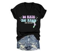 BVNTGSR Math Shirt for Women Funny Do Math Not Magic Show Your Work Graphic Tee V Neck Short Sleeve Teacher T-Shirt Tops, Black, M