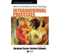 Bwell Handbook of Social Psychology: Intraindividual Processes