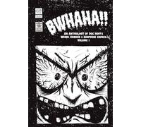 Bwhaha!: An Anthology of Doc Hoff’s Weird, Horror & Suspense Comics. Volume 1