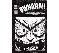 Bwhaha!: An Anthology of Doc Hoff’s Weird, Horror & Suspense Comics. Volume 1