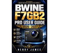 BWINE F7GB2 PRO USER GUIDE 2026-2027: Complete Setup, Installation, Maintenance, and Troubleshooting Reference for Wireless Outdoor Home Surveillance