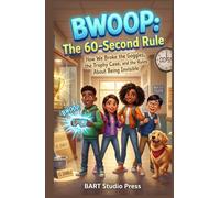 BWOOP: The 60-Second Rule: How We Broke the Goggles, the Trophy Case, and the Rules About Being Invisible