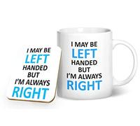BWW Print - I May Be Left Handed But I'm Always Right - Mug & Coaster Gift Set