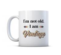 BWW Print - I'm Not Old I Am Vintage - Funny Senior Birthday Mug Gift, Ceramic, 11fl.oz.
