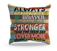 BXFAHZJ Inspirational Always Remember You are Braver Than You Think Stronger Than You Seem and Loved More Than You Know Throw Pillow Cover Pillowcase Love Theme 18x18 Inch Decor for Sofa Bed Couch