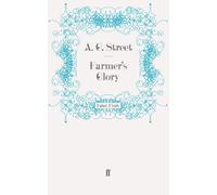 By A. G. Street Farmer's Glory [Paperback]