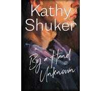 By a Hand Unknown: 2 (Dechansay Bright Mysteries)
