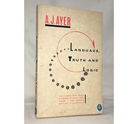 By A.J. Ayer Language, Truth and Logic (Penguin Modern Classics) (New Ed) [Paperback]