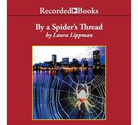 By a Spider's Thread (The Tess Monaghan Series)