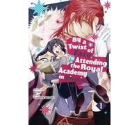 By a Twist of Fate, I’m Attending the Royal Academy in Disguise Vol.1