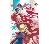 By a Twist of Fate, I’m Attending the Royal Academy in Disguise Vol.2