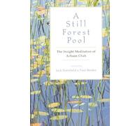 By Achaan Chah - A Still Forest Pool (Quest Books) (1st (first) edition)