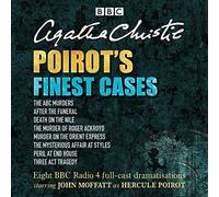 By Agatha Christie Poirot's Finest Cases: Eight full-cast BBC radio dramatisations (Unabridged) [Audio CD]