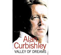 By Alan Curbishley Valley of Dreams (First 1st Edition) [Hardcover]
