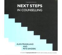 By Alan Frankland Next Steps in Counselling: a Students' Companion for Certificate and Counselling Course Skills (Step [Paperback]
