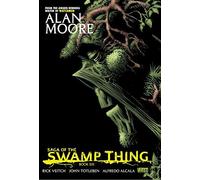 By Alan Moore Saga of the Swamp TP Thing Book 6 (Saga of the Swamp Thing)