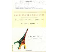By Alan Sokal - Fashionable Nonsense: Postmodern Intellectuals' Abuse of Science (1st (first) editionPicador USA Pbk. Ed)