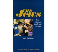 By Alan Unterman - Jews: Their Religious Beliefs and Practices (Beliefs & Practices) (2nd Revised edition)