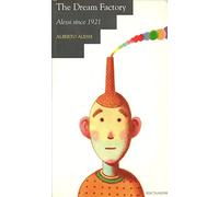 By Alberto Alessi - The Dream Factory: Alessi Since 1921 (illustrated edition)