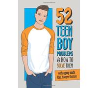 By Alex Hooper-Hodson 52 Teen Boy Problems & How To Solve Them (Problem Solved) [Paperback]