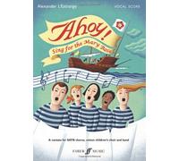 By Alexander L'Estrange - Ahoy! Sing for the Mary Rose (Vocal Score)