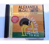 By Alexander McCall Smith The Kalahari Typing School For Men (No. 1 Ladies' Detective Agency) (Abridged edition)
