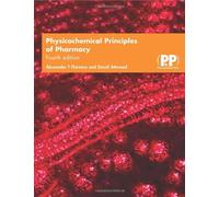 By Alexander T. Florence Physicochemical Principles of Pharmacy (4th Revised edition) [Paperback]