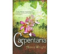 By Alexis Wright Carpentaria [Paperback]