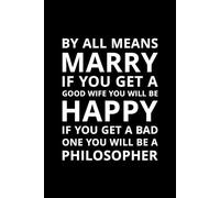 By All Means, Marry: A witty perspective on love, happiness, and philosophy