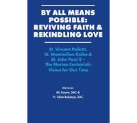 By All Means Possible: Reviving Faith & Rekindling Love