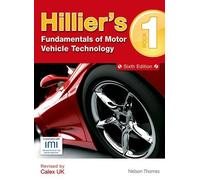 By Alma Hillier Hillier's Fundamentals of Motor Vehicle Technology Book 1 Sixth Edition (2nd Edition)