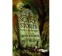 By Alvin Schwartz Scary Stories to Tell in the Dark (Reprint)
