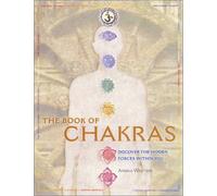 By Ambika Wauters The Book of Chakras: Discover the Hidden Forces Within You (First Edition)